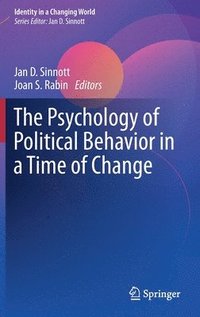 bokomslag The Psychology of Political Behavior in a Time of Change