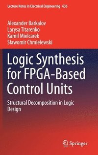 bokomslag Logic Synthesis for FPGA-Based Control Units
