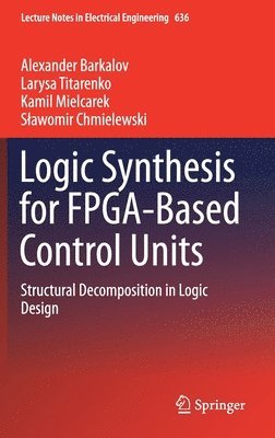 bokomslag Logic Synthesis for FPGA-Based Control Units