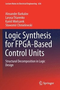 bokomslag Logic Synthesis for FPGA-Based Control Units