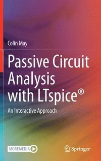 bokomslag Passive Circuit Analysis with LTspice¿