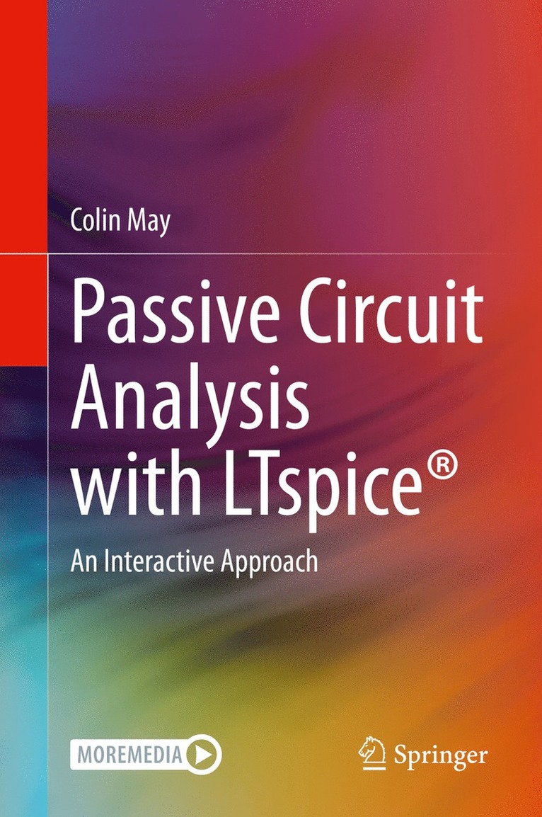 Colin May - Passive Circuit Analysis with LTspice®, Inbunden