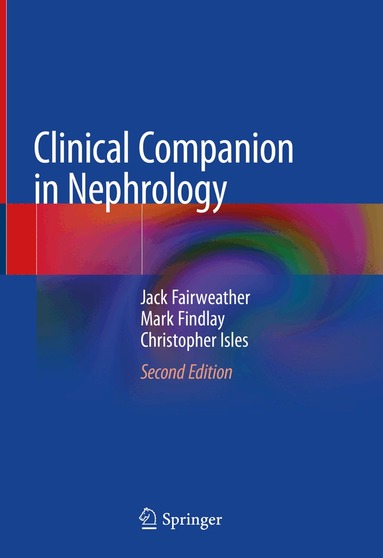 Jack Fairweather, Mark Findlay, Christopher Isles - Clinical Companion in Nephrology, Inbunden