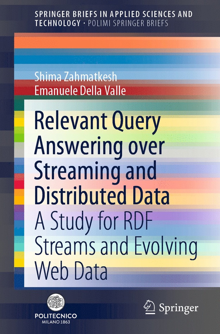 Relevant Query Answering over Streaming and Distributed Data 1