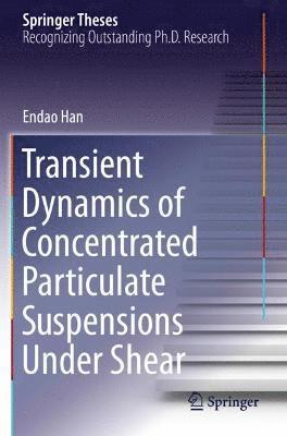 bokomslag Transient Dynamics of Concentrated Particulate Suspensions Under Shear