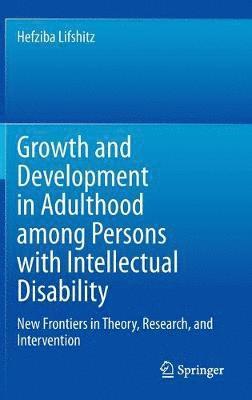 bokomslag Growth and Development in Adulthood among Persons with Intellectual Disability