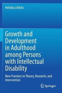 bokomslag Growth and Development in Adulthood among Persons with Intellectual Disability