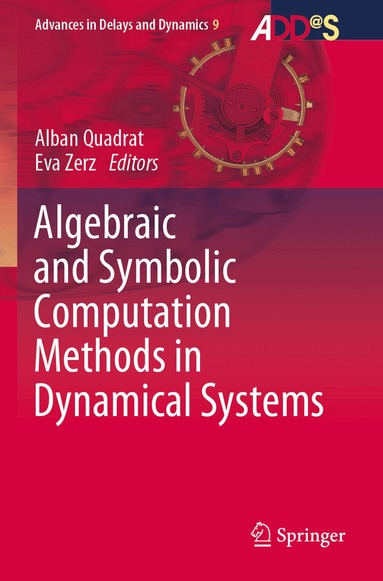 Alban Quadrat, Eva Zerz - Algebraic and Symbolic Computation Methods in Dynamical Systems, Häftad