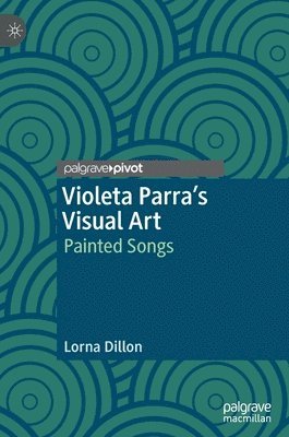 bokomslag Violeta Parra's Visual Art