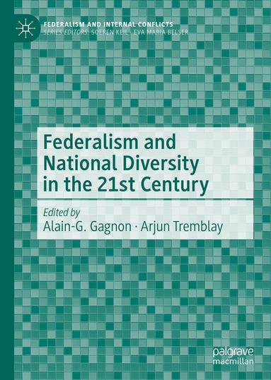 Alain-G. Gagnon, Arjun Tremblay - Federalism and National Diversity in the 21st Century, Inbunden