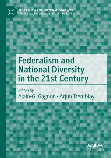 Alain-G. Gagnon, Arjun Tremblay - Federalism and National Diversity in the 21st Century, Häftad