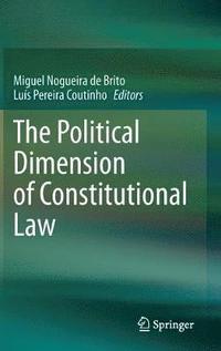 bokomslag The Political Dimension of Constitutional Law