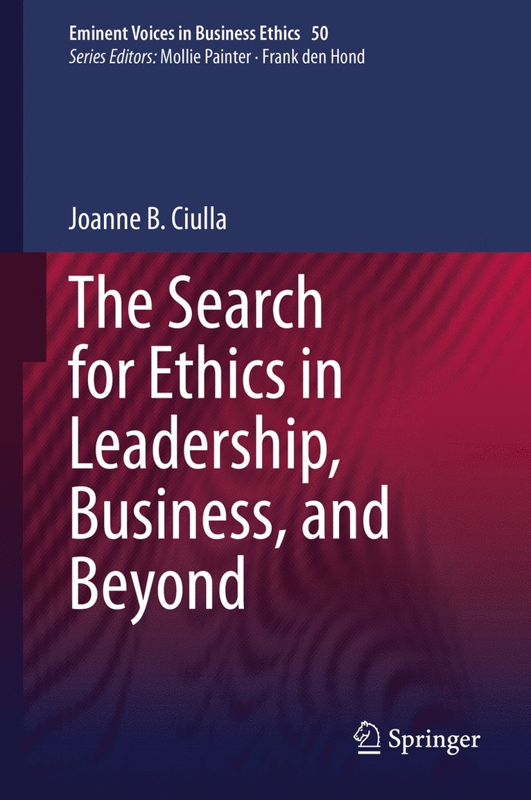 Joanne B. Ciulla - Search for Ethics in Leadership, Business, and Beyond, Inbunden