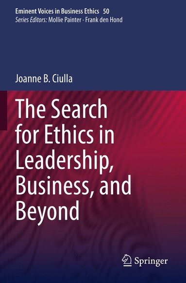Joanne B. Ciulla - Search for Ethics in Leadership, Business, and Beyond, Häftad