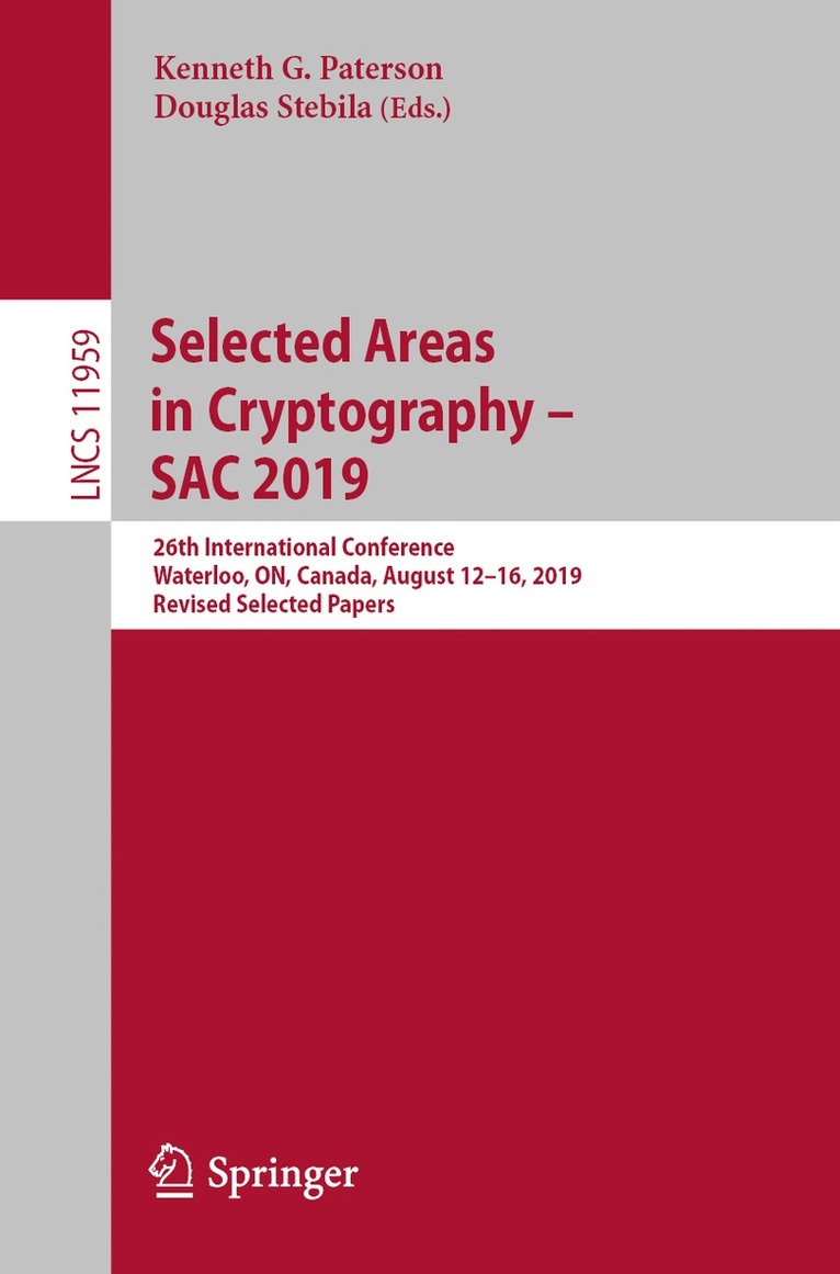Kenneth G. Paterson, Douglas Stebila - Selected Areas in Cryptography – SAC 2019, Häftad