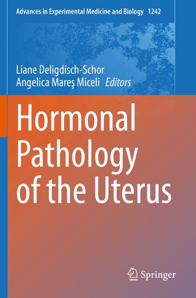 Liane Deligdisch-Schor, Angelica Mareş Miceli - Hormonal Pathology of the Uterus, Häftad