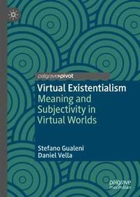 bokomslag Virtual Existentialism