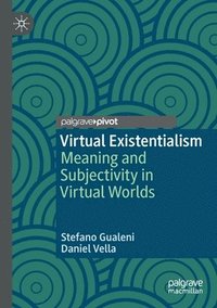 bokomslag Virtual Existentialism