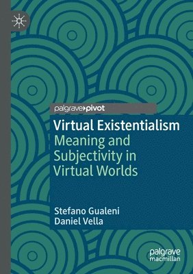 Virtual Existentialism