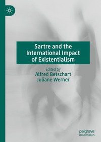 bokomslag Sartre and the International Impact of Existentialism