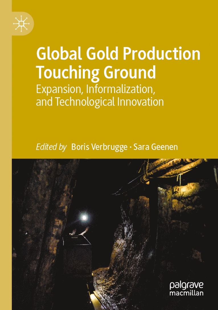 Boris Verbrugge, Sara Geenen - Global Gold Production Touching Ground, Häftad