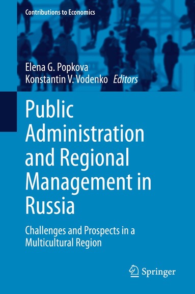 Elena G. Popkova, Konstantin V. Vodenko - Public Administration and Regional Management in Russia, Inbunden