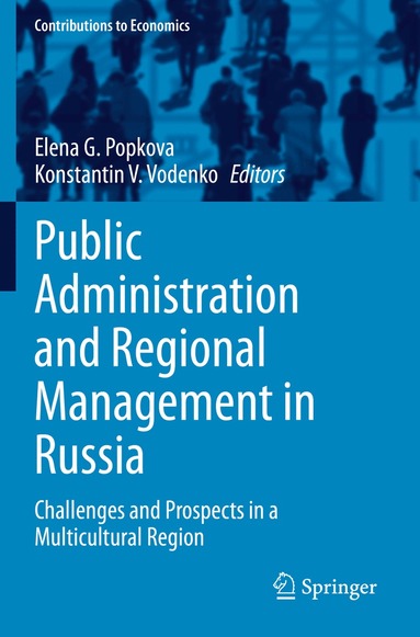 Elena G. Popkova, Konstantin V. Vodenko - Public Administration and Regional Management in Russia, Häftad