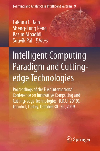 Lakhmi C. Jain, Sheng-Lung Peng, Basim Alhadidi, Souvik Pal - Intelligent Computing Paradigm and Cutting-edge Technologies, Inbunden