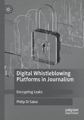 Digital Whistleblowing Platforms in Journalism 1