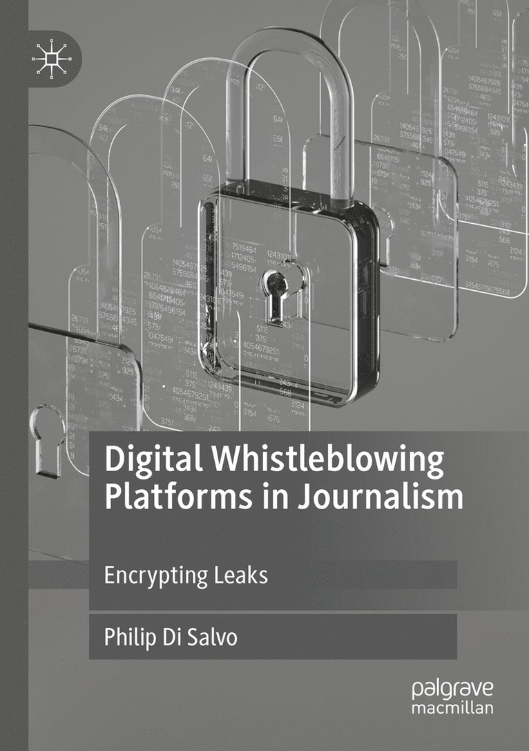 Philip Di Salvo - Digital Whistleblowing Platforms in Journalism, Häftad