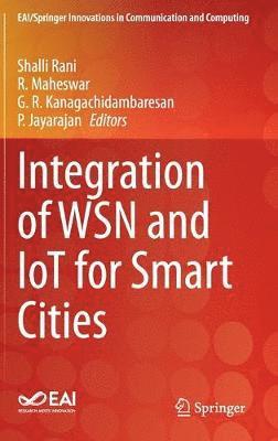 Integration of WSN and IoT for Smart Cities 1