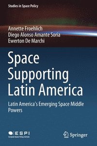 bokomslag Space Supporting Latin America