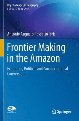 bokomslag Frontier Making in the Amazon