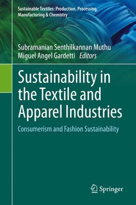 bokomslag Sustainability in the Textile and Apparel Industries