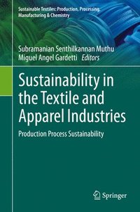 bokomslag Sustainability in the Textile and Apparel Industries