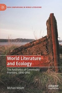 bokomslag World Literature and Ecology