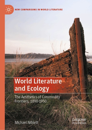 Michael Niblett - World Literature and Ecology, Inbunden