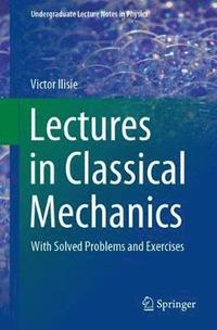 bokomslag Lectures in Classical Mechanics