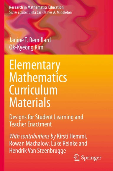 Janine T. Remillard, Ok-Kyeong Kim - Elementary Mathematics Curriculum Materials, Häftad