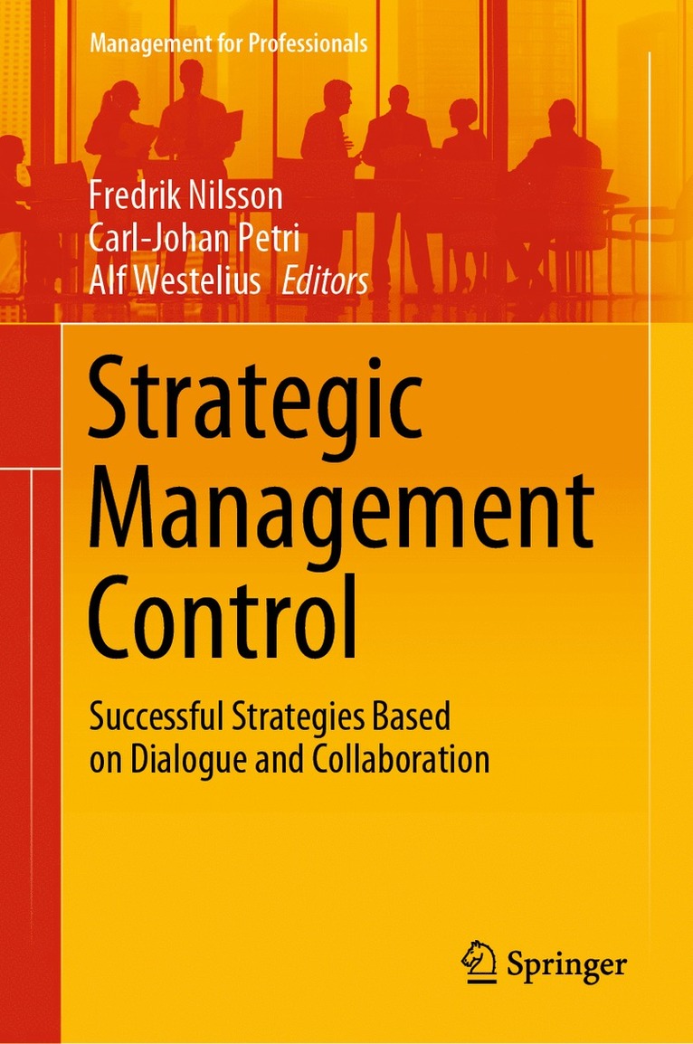 Fredrik Nilsson, Carl-Johan Petri, Alf Westelius - Strategic Management Control, Inbunden