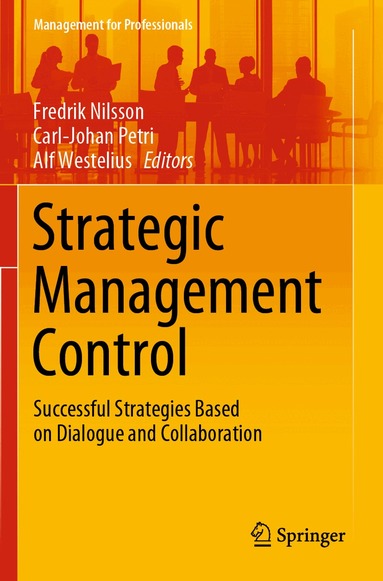 Fredrik Nilsson, Carl-Johan Petri, Alf Westelius - Strategic Management Control, Häftad