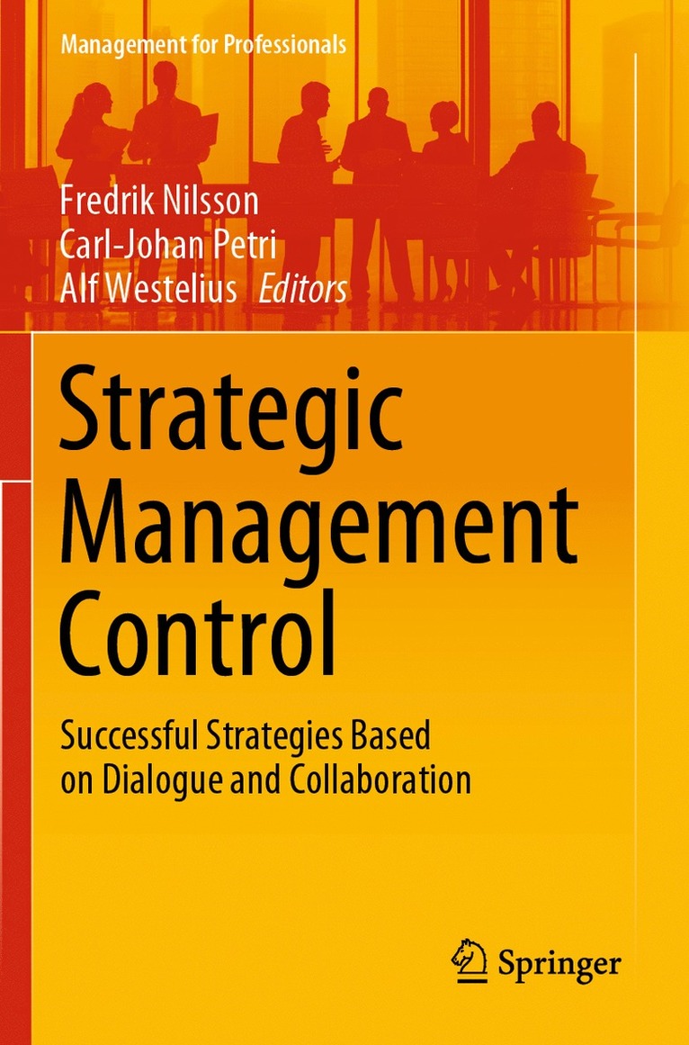 Fredrik Nilsson, Carl-Johan Petri, Alf Westelius - Strategic Management Control, Häftad