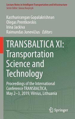 TRANSBALTICA XI: Transportation Science and Technology 1