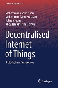 bokomslag Decentralised Internet of Things
