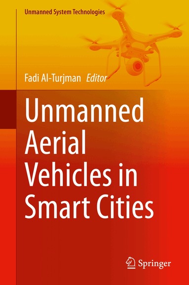 Fadi Al-Turjman - Unmanned Aerial Vehicles in Smart Cities, Inbunden