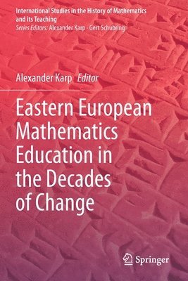 bokomslag Eastern European Mathematics Education in the Decades of Change