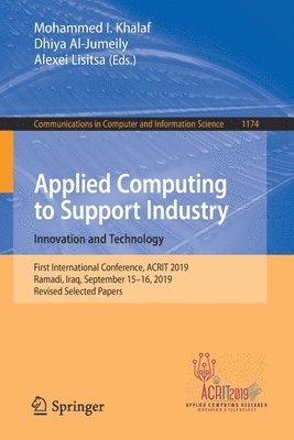Applied Computing to Support Industry: Innovation and Technology 1