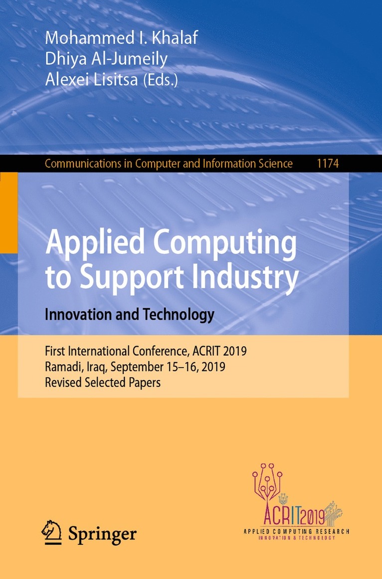 Mohammed I. Khalaf, Dhiya Al-Jumeily, Alexei Lisitsa - Applied Computing to Support Industry: Innovation and Technology, Häftad