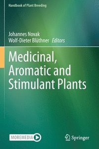 bokomslag Medicinal, Aromatic and Stimulant Plants