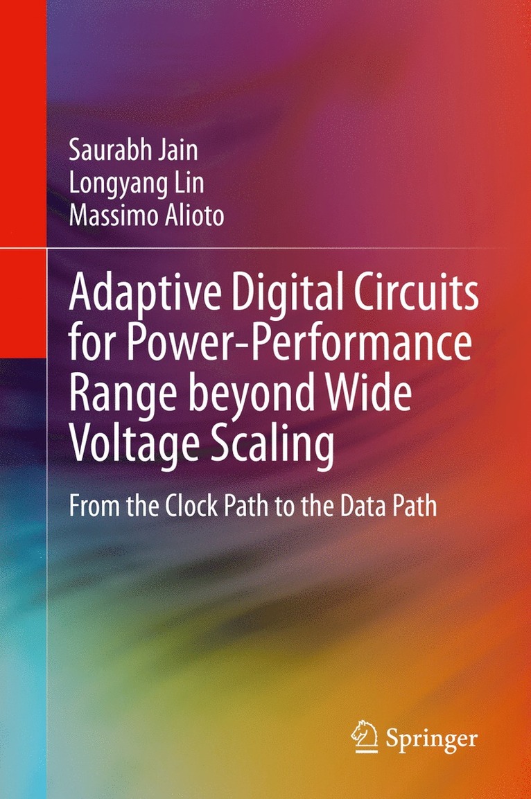 Adaptive Digital Circuits for Power-Performance Range beyond Wide Voltage Scaling